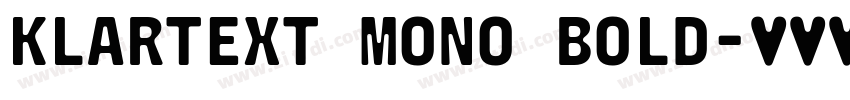 Klartext Mono Bold字体转换 Klartext Mono Bold字体转换